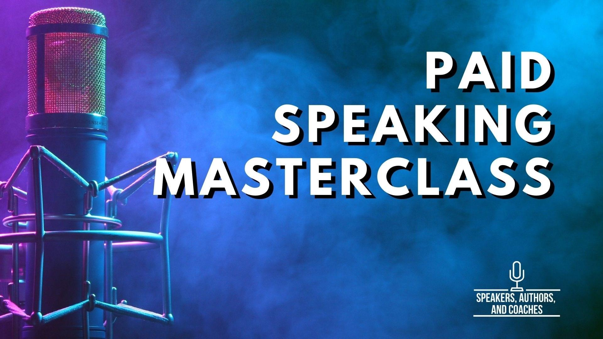 How to Book Paid Speaking Gigs Without Being Famous or Having a Crazy ...